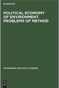 Political Economy of Environment. Problems of Method