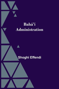 Bahá'í Administration
