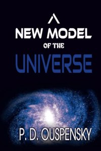 A NEW MODEL of the UNIVERSE