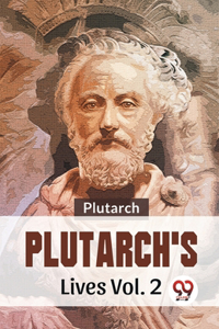 Plutarch'S Lives Vol. 2