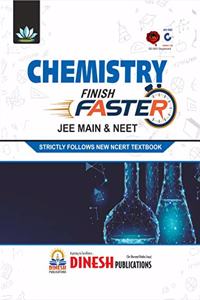 DINESH Publications' CHEMISTRY Finish Faster for JEE Main & NEET