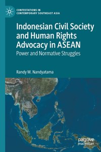 Indonesian Civil Society and Human Rights Advocacy in ASEAN