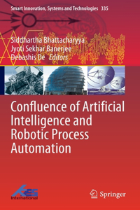 Confluence of Artificial Intelligence and Robotic Process Automation