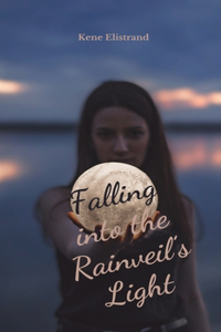 Falling into the Rainveil's Light