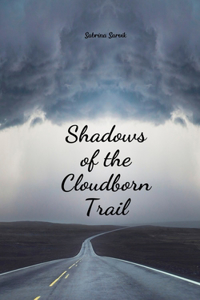 Shadows of the Cloudborn Trail