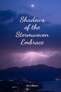 Shadows of the Stormwoven Embrace