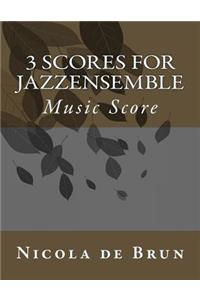 3 Scores for Jazzensemble