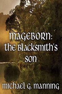 Mageborn: The Blacksmith's Son