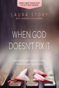 When God Doesn't Fix It