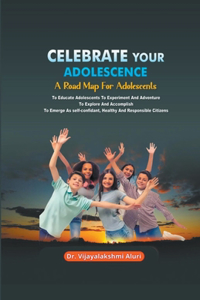Celebrate Your Adolescence