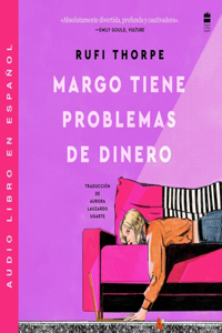 Margo's Got Money Troubles Margo Tiene Problemas de Dinero (Spanish Ed)