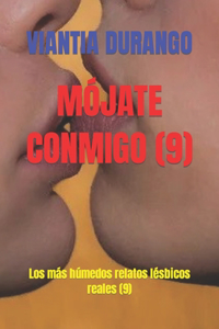 Mójate Conmigo (9)