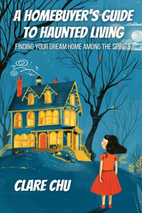 Homebuyer's Guide to Haunted Living