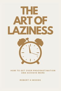 Art of Laziness