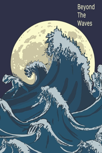 Beyond The Waves