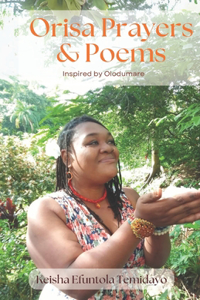 Orisa Prayers and Poems