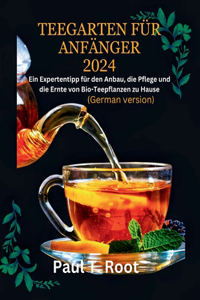 Teegarten Für Anfänger 2024
