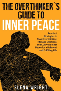 Overthinker's Guide to Inner Peace