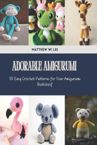 Adorable Amigurumi