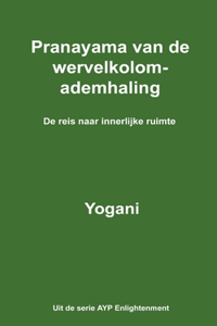 Pranayama van de wervelkolomademhaling - De reis naar innerlijke ruimte (Dutch Translation)
