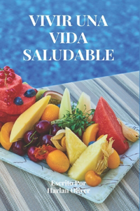 Vivir Una Vida Saludable