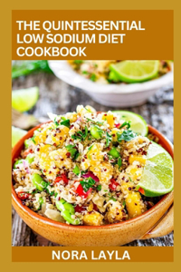 Quintessential Low Sodium Diet Cookbook