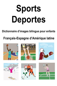 Français-Espagne d'Amérique latine Sports / Deportes Dictionnaire d'images bilingue pour enfants