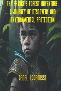 The Prince's Forest Adventure