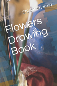 Flowers Drawing Book