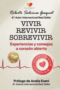 Vivir Revivir Sobrevivir