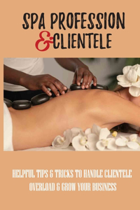 Spa Profession & Clientele