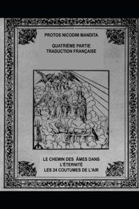 Deuxième Partie Traduction Française Dès La 8 À 18 Ème Douanes: Le Chemin Des Mes Dans l'Éternité Ou Les 24 Coutumes de l'Air