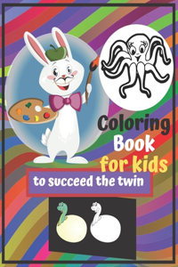 Coloring Books For Kids To Succeed The Twin