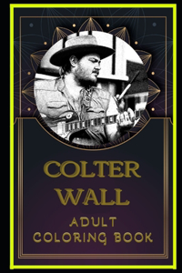 Colter Wall Adult Coloring Book