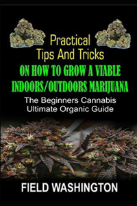 Practical Tips and Tricks on How to Grow