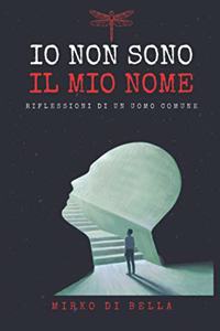 Io Non Sono Il Mio Nome