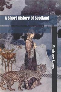 A Short History Of Scotland