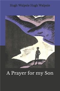 A Prayer for my Son