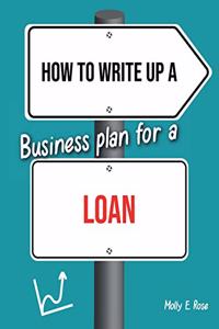 How To Write Up A Business Plan For A Loan