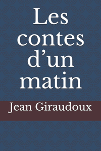Les contes d'un matin