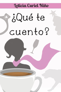 ¿Qué te cuento?