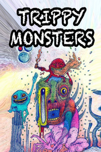 Trippy Monsters