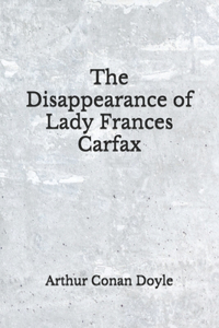 The Disappearance of Lady Frances Carfax