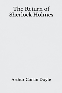 The Return of Sherlock Holmes