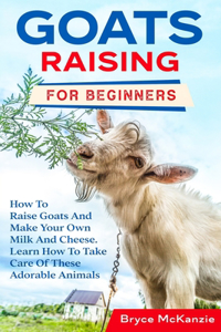 Goats Raising For Beginners