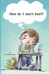 How do I learn best?