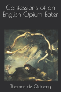 Confessions of an English Opium-Eater
