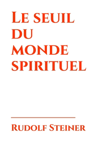 Le seuil du monde spirituel