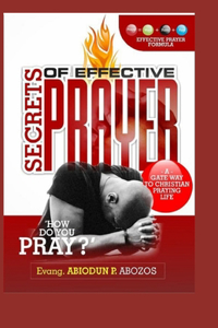 Secrets of Effective Prayer