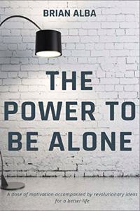 The Power to Be Alone